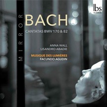 Bach Mirror - Cantatas BWV 170 & 82