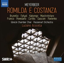 Meyerbeer: Romilda e Constanza